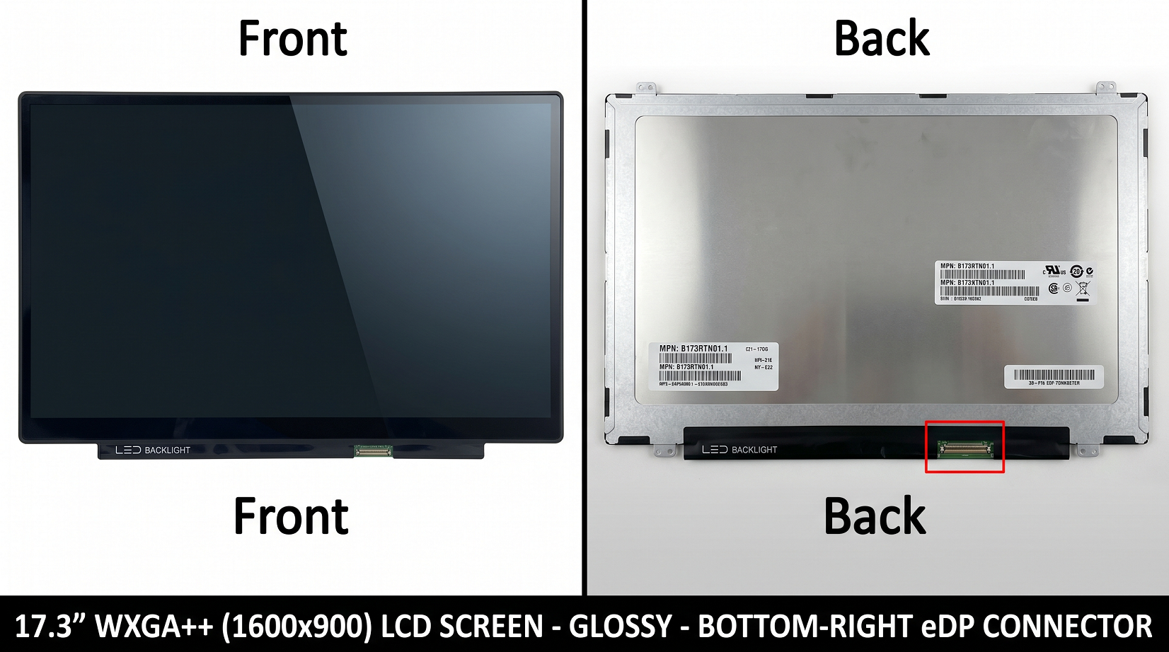 17.3" WXGA++ LCD screen - bottom-right eDP connector - LED back light - glossy screen surface
